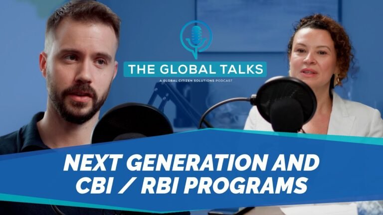 The next generation and Citizenship by Investment programs – The Global Talks Podcast