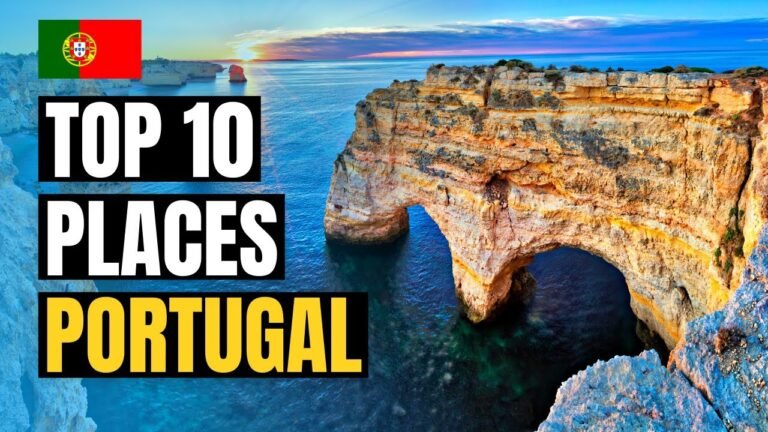 Top 10 Best Places to Visit in Portugal 2022