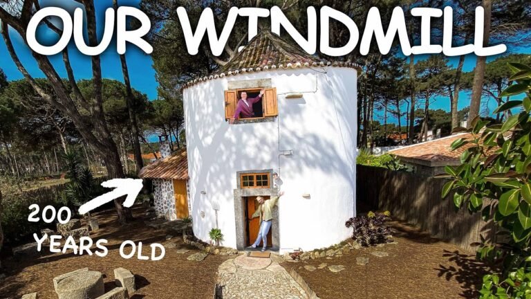 WE MOVED INTO A 200 YEAR OLD WINDMILL IN PORTUGAL
