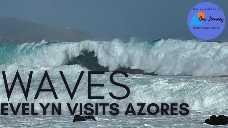 Waves- Tropical storm Evelyn visits the Azores – Experience 4 seasons in a day on Pico Island  Ep 92