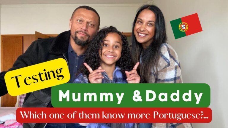 Who knows more Portuguese, Mummy or Daddy?!