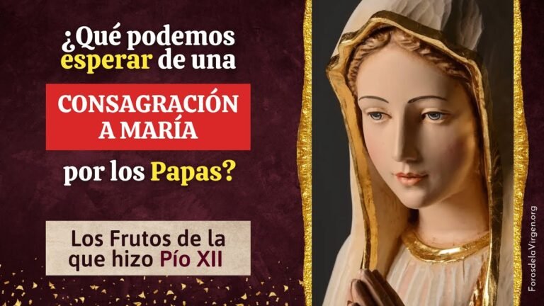 ¿Qué podemos esperar de una Consagración a María por los Papas? [los frutos de la que hizo Pío XII]