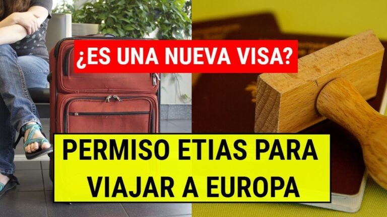 ¿VISA ETIAS para viajar a EUROPA? ¿Cuándo entra en vigor?