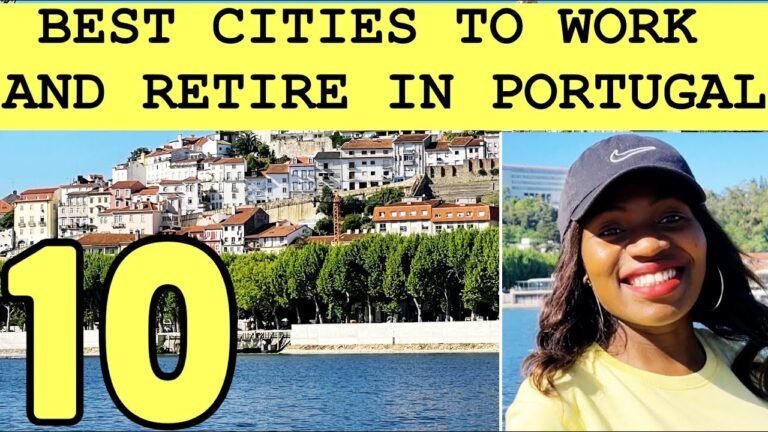 10 CITIES IN PORTUGAL WITH HIGH JOB OPPORTUNITIES AND PLACES TO LIVE IN PORTUGAL FOR RETIREES