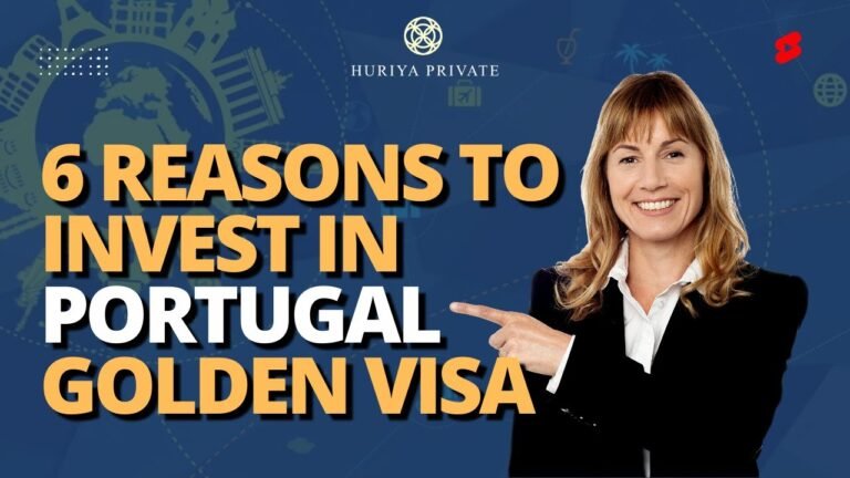 6 Reasons Why Portugal Golden Visa Is Your Gateway To Freedom | Apply Through Huriya Private