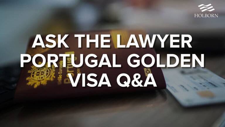 Ask the lawyer – Portugal Golden Visa Q&A