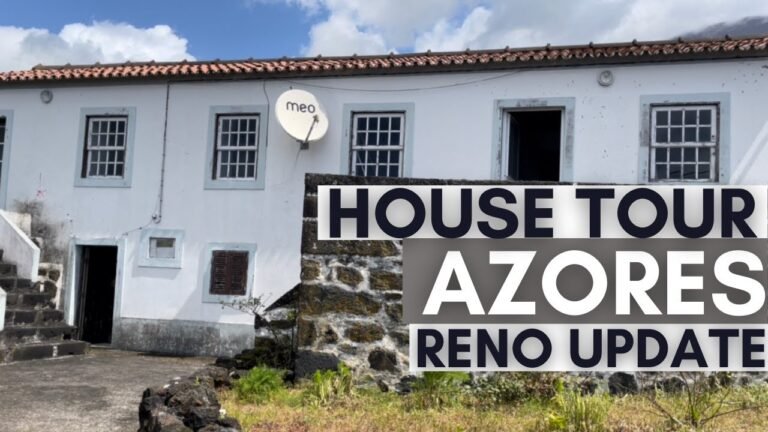 Azores House Tour & Reno update – Pico Island – Portugal – Ep 94