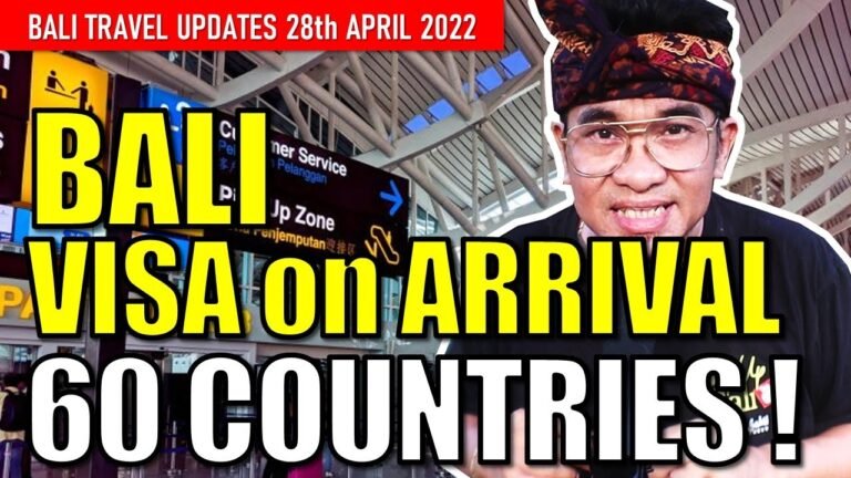 BALI Visa on Arrival now 60 countries