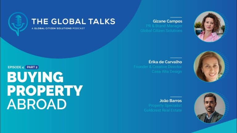 Buying property abroad – The Global Talks Podcast (Part 2)