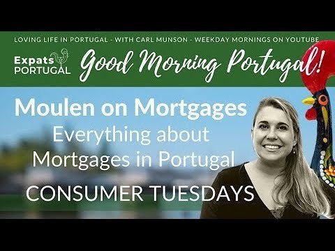 Consumer Tuesday feat. 'Getting a Mortgage (with Moulen) in Portugal' on The GMP!