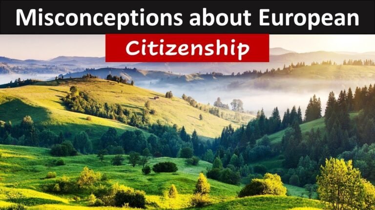 European Citizenship Myths You Must Know | 10 Real facts about European Citizenship or PR