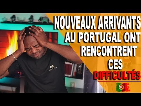 Les nouveaux arrivants au Portugal rencontrent ces difficultés  | Lisbonne 🇵🇹