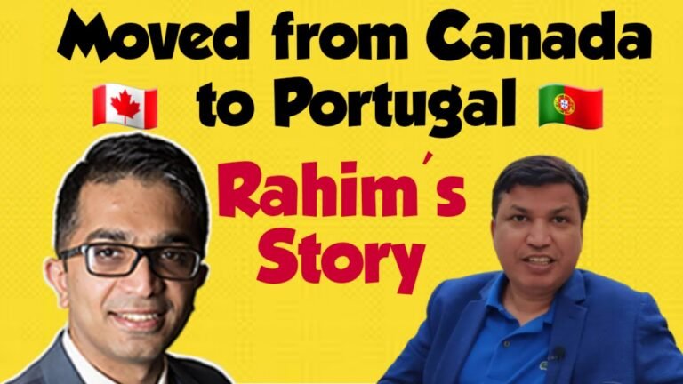 Moved from Canada to Portugal: Story of an Indian Businessman