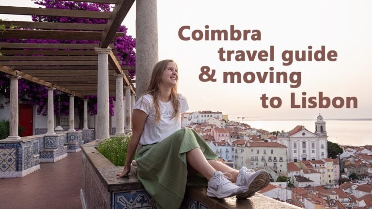 Moving to LISBON and COIMBRA Travel Guide | Amazing Places to Visit