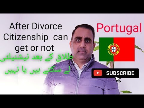 Portugal Citizenship after Divorce updates | Traveler777