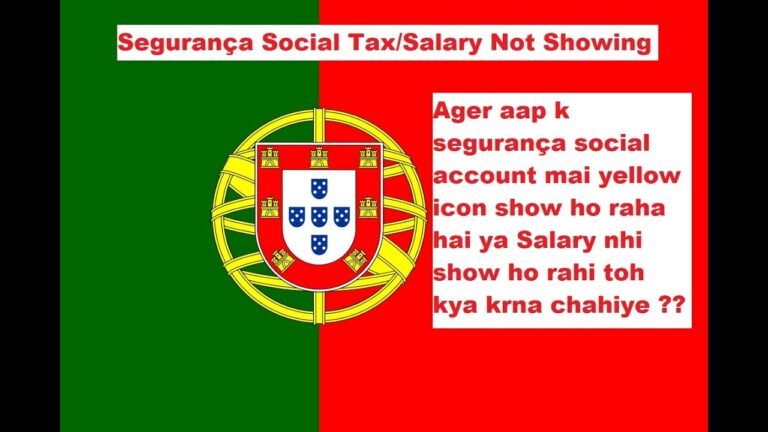 Portugal Immigration Information | Segurança Social | Salary Not Showing | Yellow Sign |