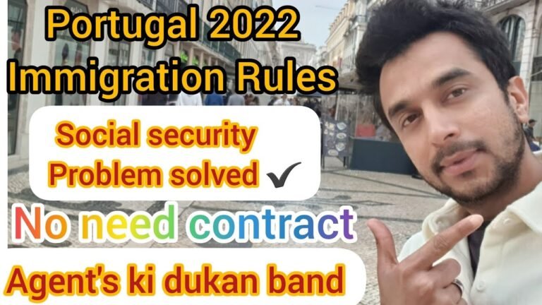 Portugal immigration 2022 Update | How to get Social Security Number & No need contract Portugal immigration 2022 Update | How to get Social Security Number & No need contract