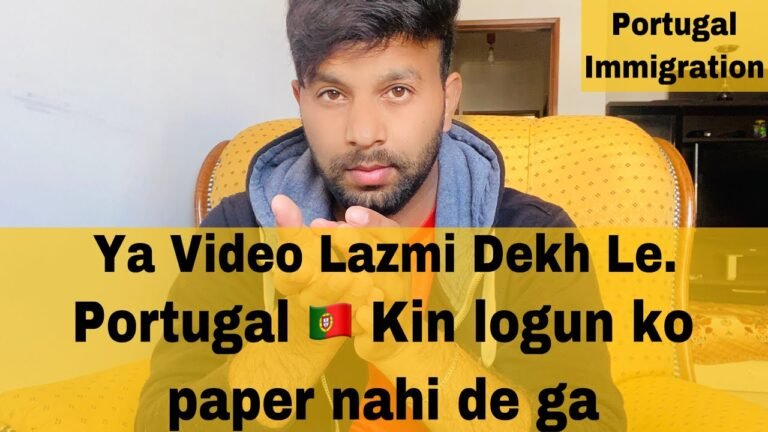 Portugal immigration paper kin logun ko nahi milte