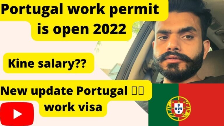 Portugal 🇵🇹 work permit 2022 open