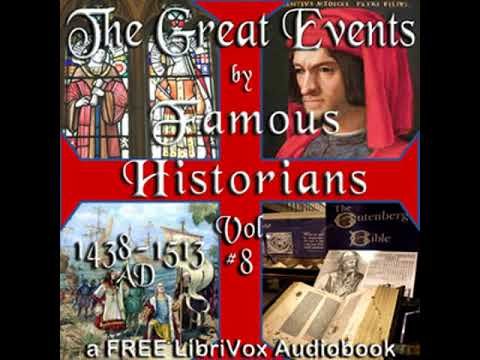 The Great Events by Famous Historians, Volume 8 by Charles F. Horne Part 2/3 | Full Audio Book