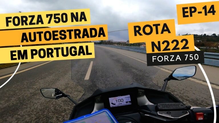 Vamos de FORZA 750 na AUTOESTRADA rumo a LISBOA | N222 | EP – 14