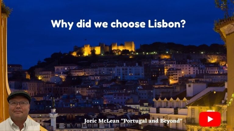 Why did we choose Lisbon, Portugal?  Portugal Travel