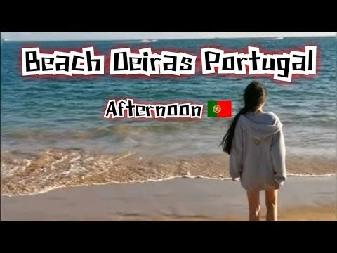 beach Oeiras Português🇵🇹 #ท่องเที่ยว #follow #portugal #trip #ติดตาม #โปรตุเกส #youtube #oeiras