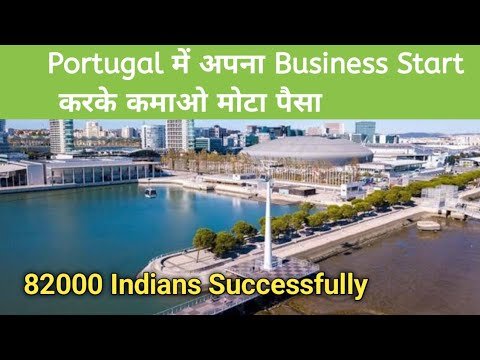 how to start your own business in portugal, portugal business visa for indian