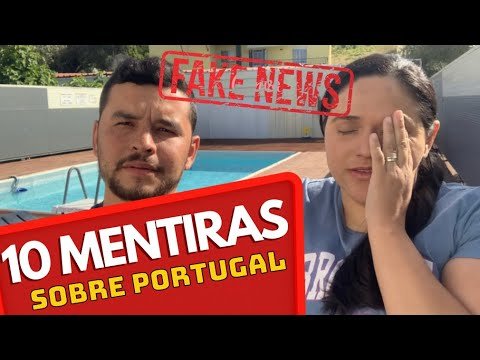 10 MENTIRAS QUE TE CONTAM SOBRE PORTUGAL – JUNHO 2022