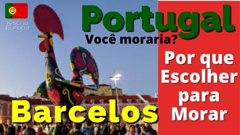 BARCELOS – Por que Escolher  para morar em Portugal🇵🇹? Canal Kist na Europa 🇵🇹 🇧🇷