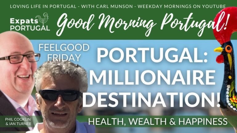 Health Wealth & Happiness on a Good Morning Portugal! Feelgood Friday