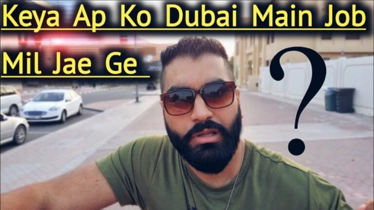 Keya Mujhe DUBAI – UAE 🇦🇪 Main Job Mil Jae Ge ? The Answer In This Video For Everyone Keya Mujhe DUBAI – UAE 🇦🇪 Main Job Mil Jae Ge ? The Answer In This Video For Everyone