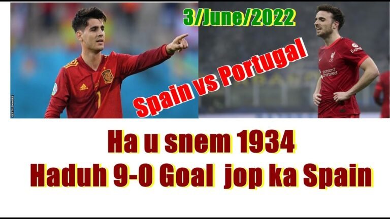 Ki khana hapdeng ka spain bad ka Portugal Haduh 16 sien ka Spain ka la dep jop