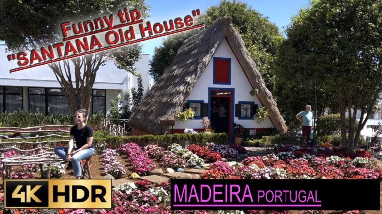 MADEIRA – Portugal – Santana old house Funny tip in 4k HDR 🛖🛖🛖