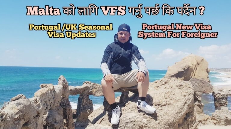 Malta को लागि Vfs गर्नु पर्छ कि पर्दैन?UK/Portugal Seasonal Visa Updates || Portugal New Visa System