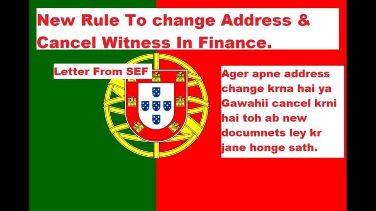 Portugal Immigration Update | New Rule & Requirements To Change Address & Cancel Witness | Finances