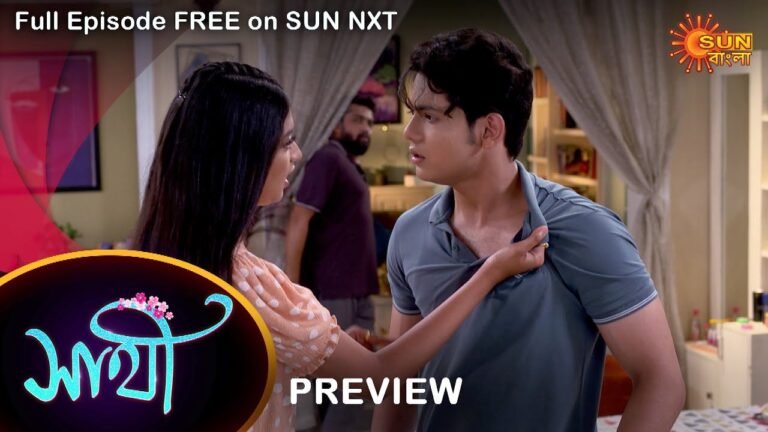 Saathi – Preview | 24 May 2022 | Full Ep FREE on SUN NXT | Sun Bangla Serial