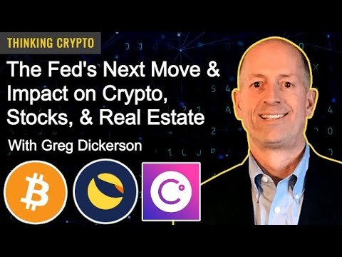 The Fed, Inflation, Interest Rates Impact on Crypto, Stocks, & Real Estate With Greg Dickerson