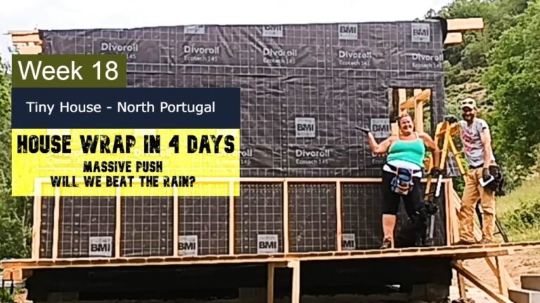 We're WRAPPING our Tiny House in North Portugal (🇵🇹 ) 🔨🏠 🔨🧔‍❤👩‍