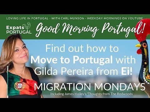 Everything you need to know about moving to Portugal Q&A with CRISTINA on the GMP! 18-07-22