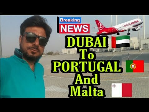 Breaking News | Dubai To Portugal And Malta | Easy To Get European Visa | UAE | Shahnaz Warraich