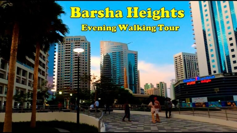 Dubai Barsha Heights | Evening Virtual Walking Tour | 09 July 2022