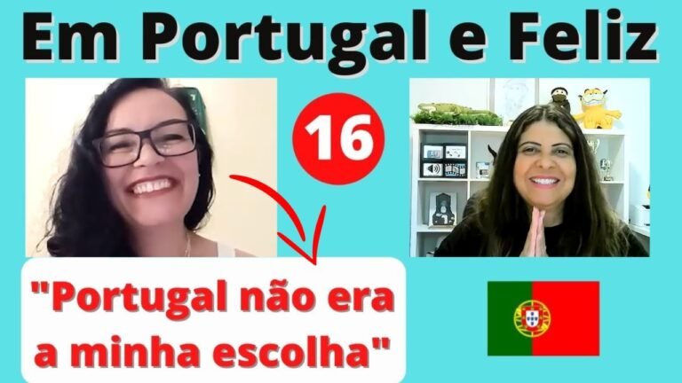 Em Portugal e Feliz 16 – Ela veio com o filho morar em Portugal