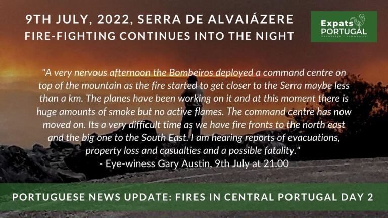 Fires in Central Portugal Day Two – Night & day footage plus eye-witness report