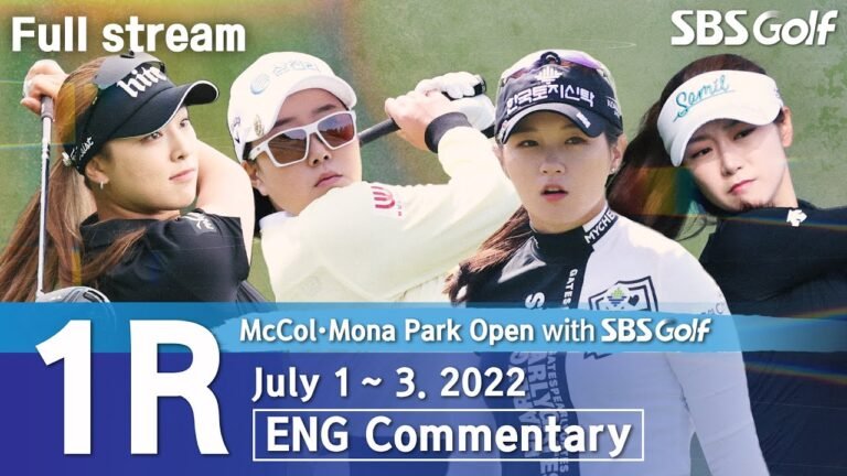 McCol•Mona Park Open with SBS Golf 2022 / Round 1 (ENG Commentary)