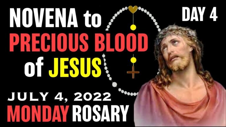 NOVENA to the PRECIOUS BLOOD of JESUS Day 4 – TODAY HOLY ROSARY: MONDAY, JULY 4, 2022
