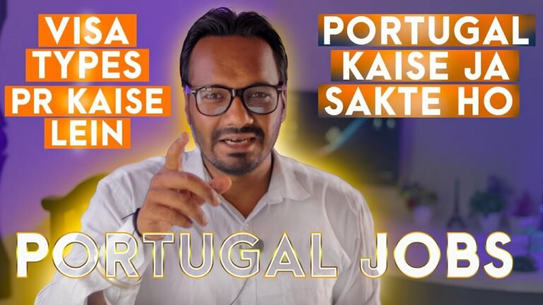 Portugal Work Permit Visa Types l PR Kaise Lein l Job Kaise Milegi Portugal Mein