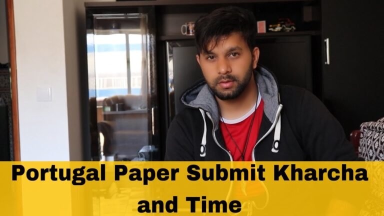 Portugal immigration paper submit me kitna kharcha aa jata ha aur time kitna lagt ha