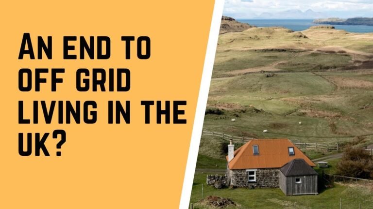 The UK Government is trying to stop us living Off Grid – no more 4 year certificate of lawfulness!