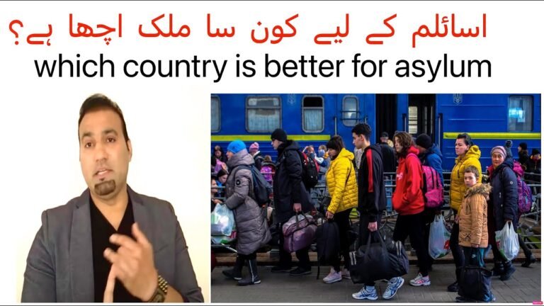 which country is better for asylum? Tas Qureshi | اسائلم  کے  لیے  کون  سا  ملک  اچھا  ہے؟